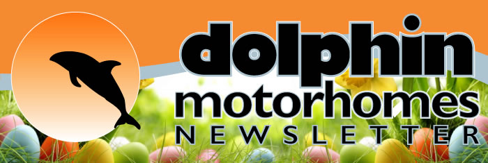 Dolphin Motorhomes Newsletter